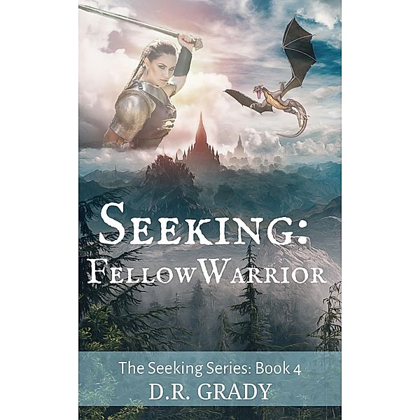 Seeking: Fellow Warrior, D. R. Grady