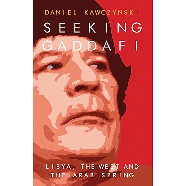 Seeking Gaddafi, Daniel Kawczynski