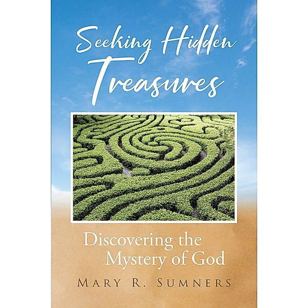 Seeking Hidden Treasures, Mary R. Sumners