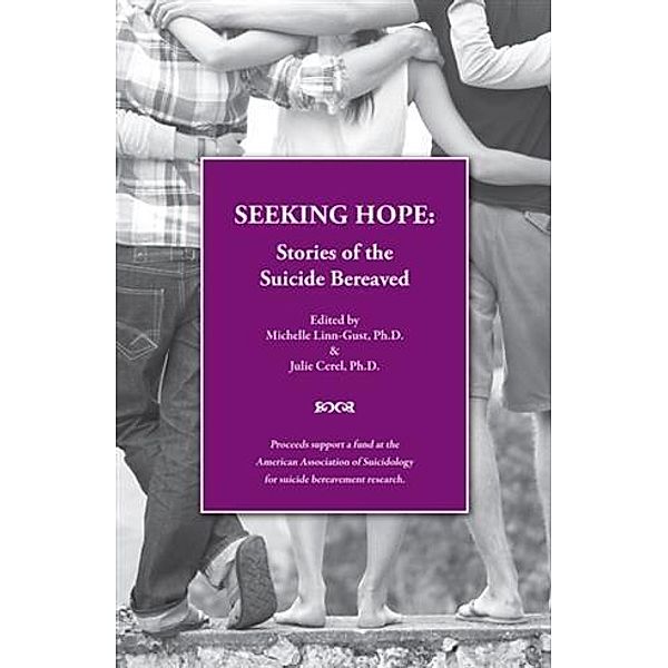 Seeking Hope, Ph. D. Michelle Linn-Gust