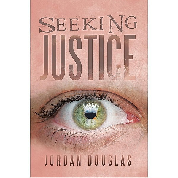 Seeking Justice, Jordan Douglas