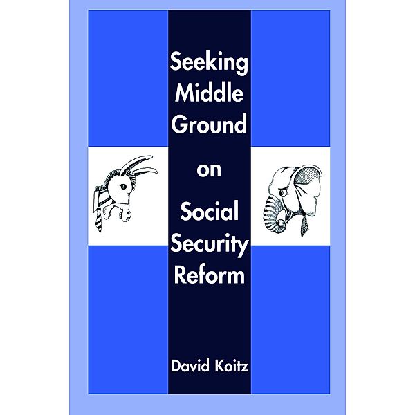 Seeking Middle Ground on Social Security Reform / Hoover Press, David Koitz