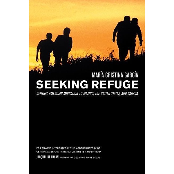 Seeking Refuge, Maria Cristina Garcia