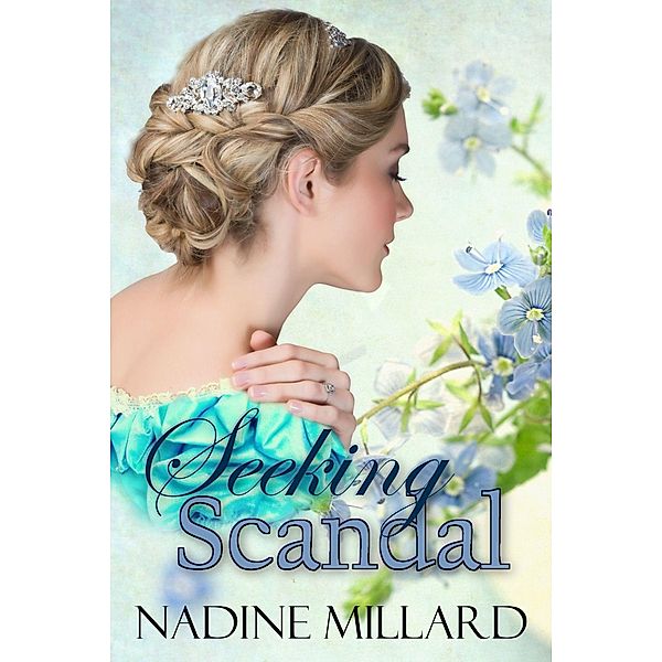 Seeking Scandal / Blue Tulip Publishing, Nadine Millard