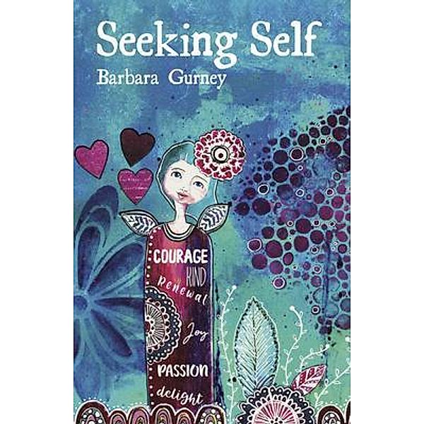 Seeking Self, Barbara Gurney