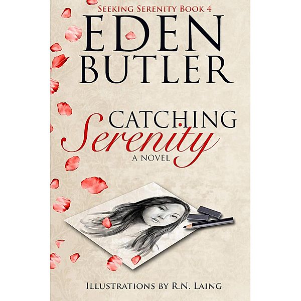 Seeking Serenity: Catching Serenity (Seeking Serenity), Eden Butler