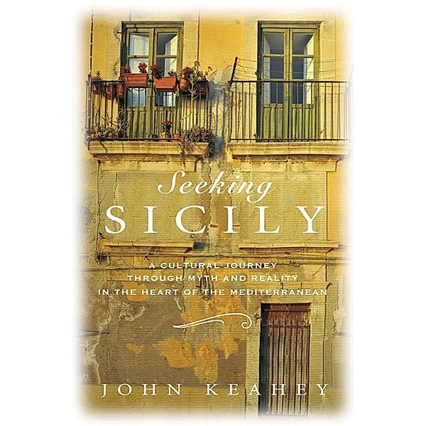 Seeking Sicily, John Keahey