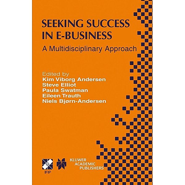 Seeking Success in E-Business / IFIP Advances in Information and Communication Technology Bd.123