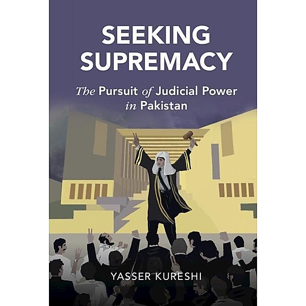 Seeking Supremacy / Cambridge Studies in Law and Society, Yasser Kureshi