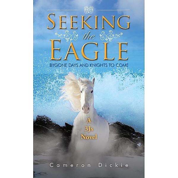 Seeking the Eagle, Cameron Dickie