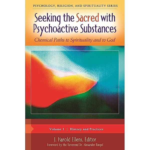 Seeking the Sacred with Psychoactive Substances