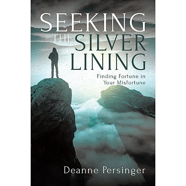 Seeking the Silver Lining, Deanne Persinger