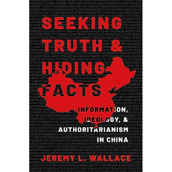 Seeking Truth and Hiding Facts, Jeremy L. Wallace