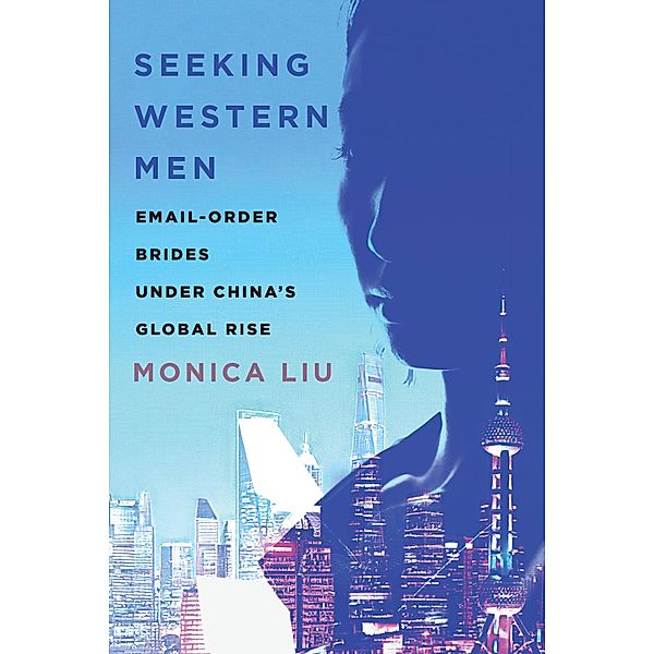 Seeking Western Men / Globalization in Everyday Life, Monica Liu
