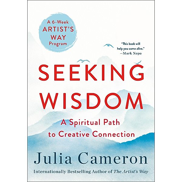Seeking Wisdom, Julia Cameron