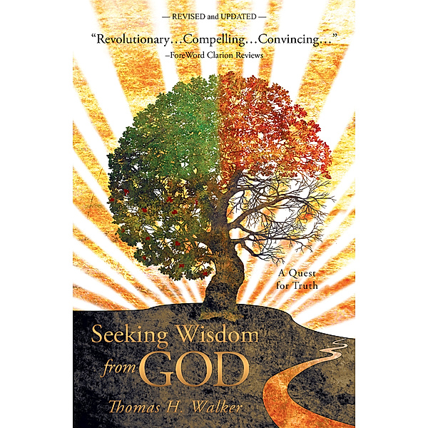 Seeking Wisdom from God, Thomas H. Walker