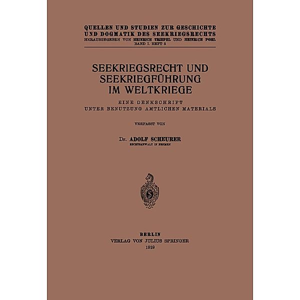 Seekriegsrecht und Seekriegführung im Weltkriege, Adolf Scheurer