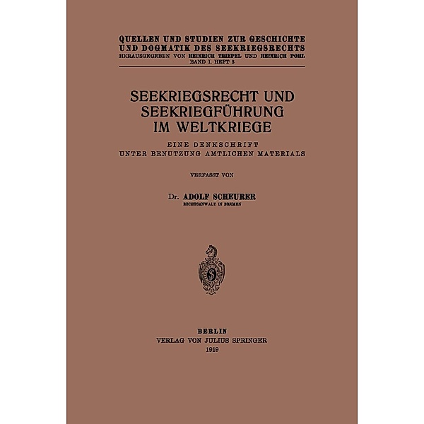 Seekriegsrecht und Seekriegführung im Weltkriege, Adolf Scheurer