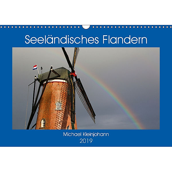 Seeländisches Flandern (Wandkalender 2019 DIN A3 quer), Michael Kleinjohann