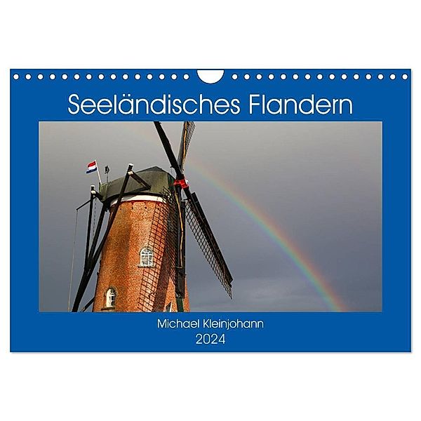 Seeländisches Flandern (Wandkalender 2024 DIN A4 quer), CALVENDO Monatskalender, Michael Kleinjohann