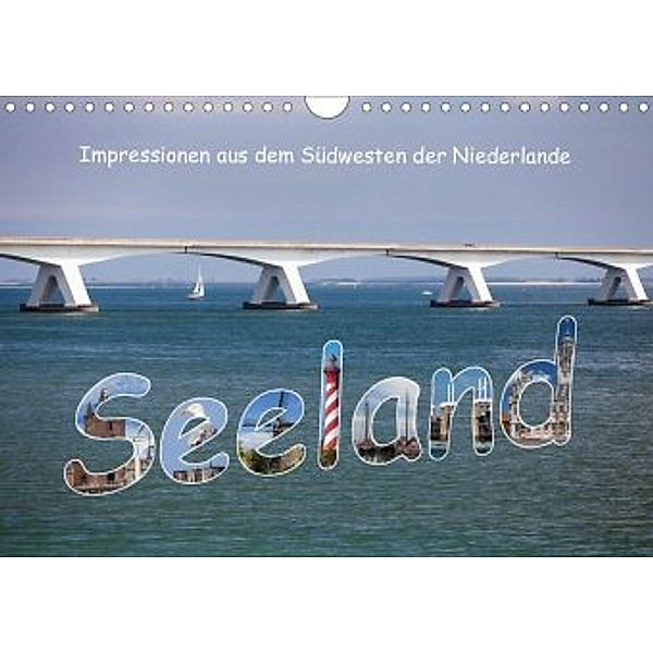 Seeland - Impressionen aus dem Südwesten der Niederlande (Wandkalender 2020 DIN A4 quer), Etienne Benoît