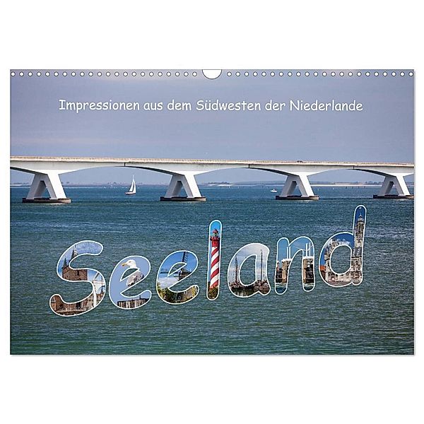 Seeland - Impressionen aus dem Südwesten der Niederlande (Wandkalender 2024 DIN A3 quer), CALVENDO Monatskalender, Etienne Benoît