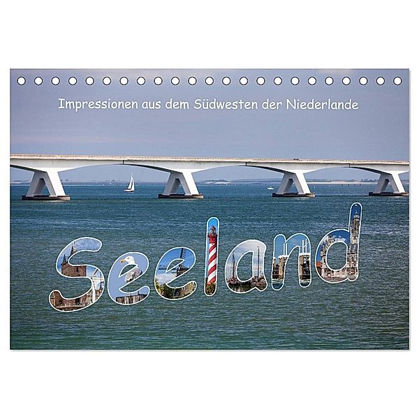 Seeland - Impressionen aus dem Südwesten der Niederlande (Tischkalender 2025 DIN A5 quer), CALVENDO Monatskalender, Calvendo, Etienne Benoît