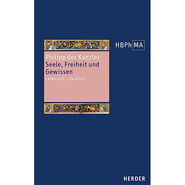 Seele, Freiheit und Gewissen, Philipp der Kanzler