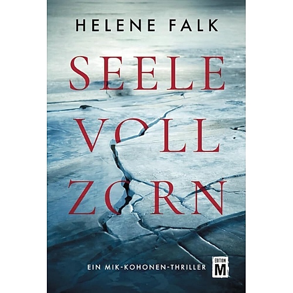 Seele voll Zorn, Helene Falk