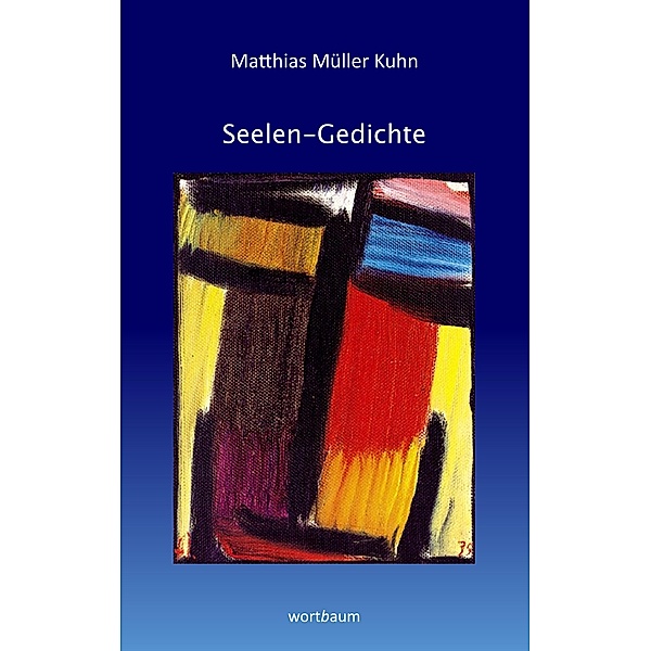 Seelen-Gedichte, Matthias Müller Kuhn