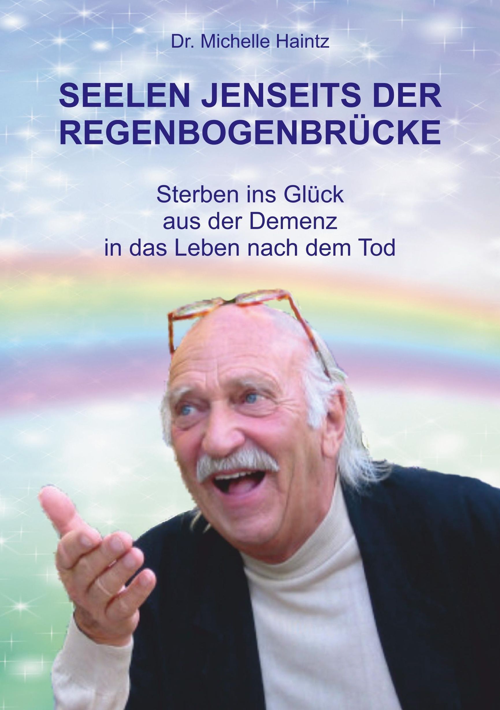 Seelen Jenseits Der Regenbogenbrucke Buch Versandkostenfrei Weltbild Ch