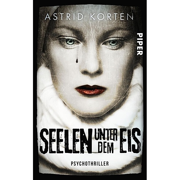 Seelen unter dem Eis, Astrid Korten