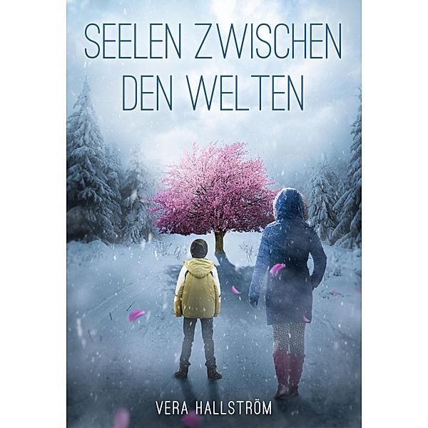 Seelen zwischen den Welten / Zwischen den Welten Bd.2, Vera Hallström