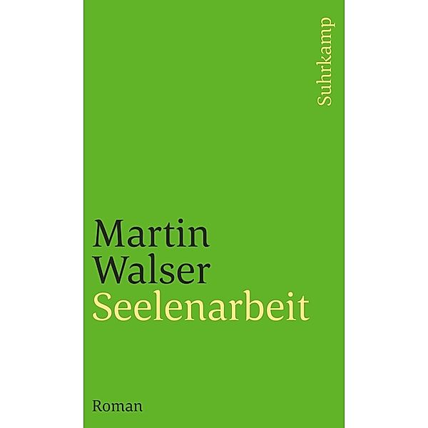 Seelenarbeit, Martin Walser