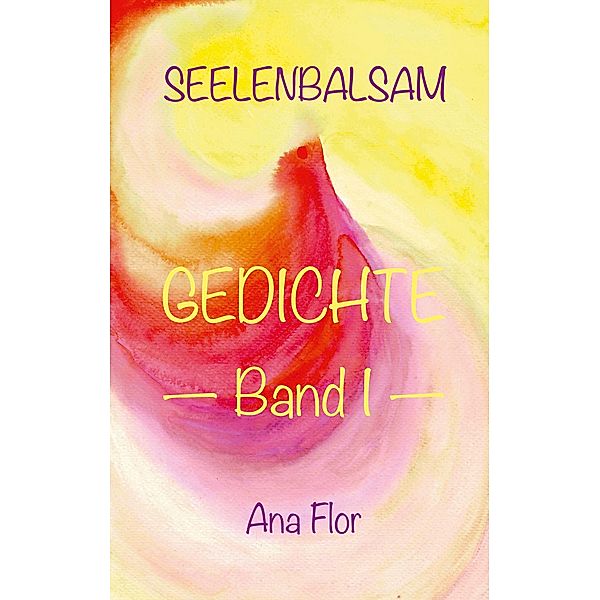 Seelenbalsam / Seelenbalsam Bd.1, Ana Flor