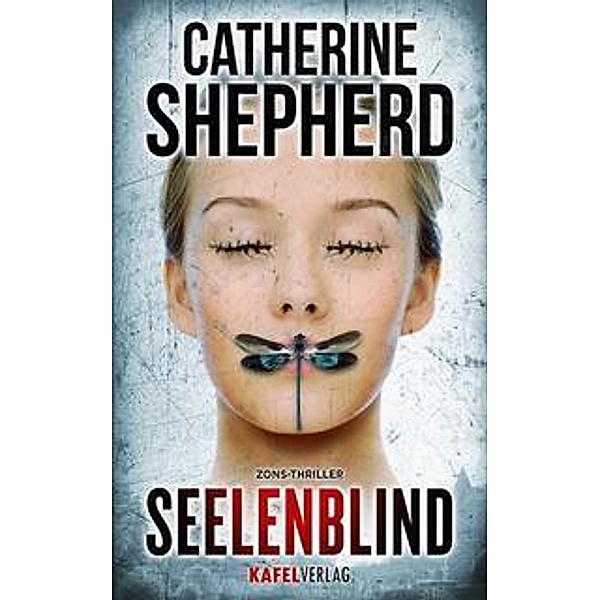 Seelenblind / Zons-Thriller Bd.6, Catherine Shepherd