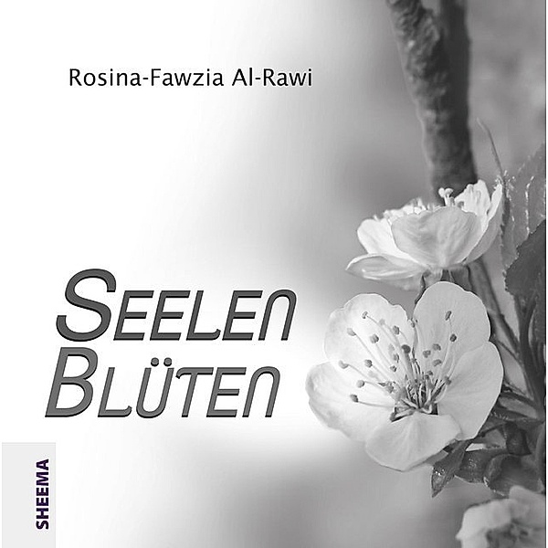 Seelenblüten, Rosina-Fawzia Al- Rawi