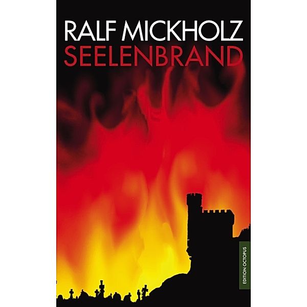 Seelenbrand, Ralf Mickholz