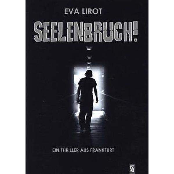 Seelenbruch!, Eva Lirot