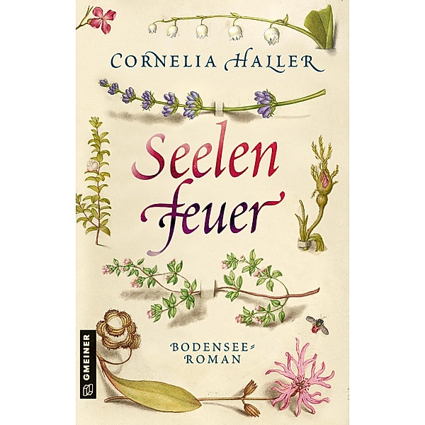 Seelenfeuer / Heilerin Luzia Gassner Bd.1, Cornelia Haller