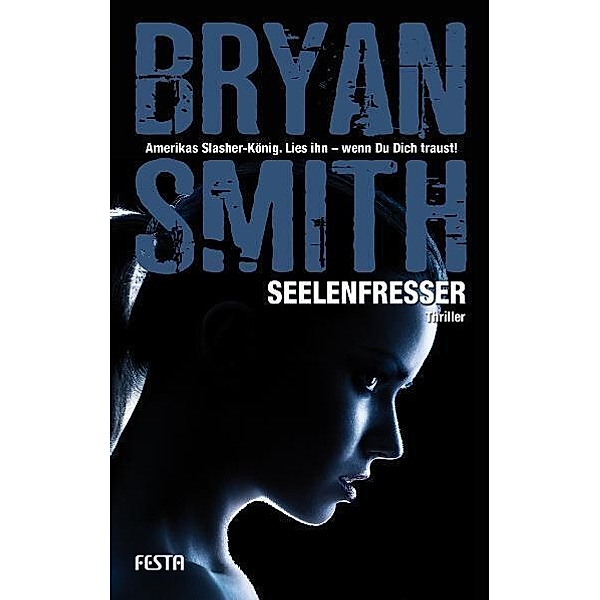 Seelenfresser, Bryan Smith
