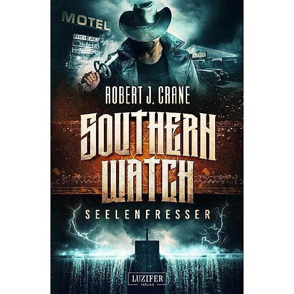 SEELENFRESSER (Southern Watch 2), Robert J. Crane