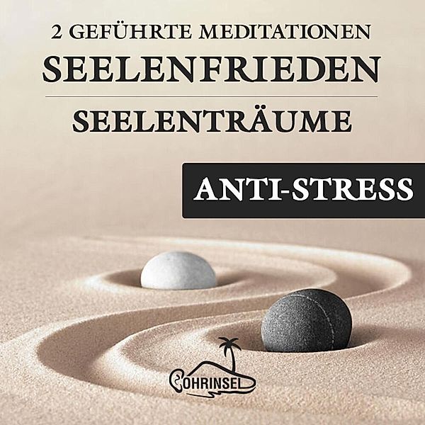 Seelenfrieden - 2 Geführte Meditationen gegen Stress,Audio-CD, Alan Fields