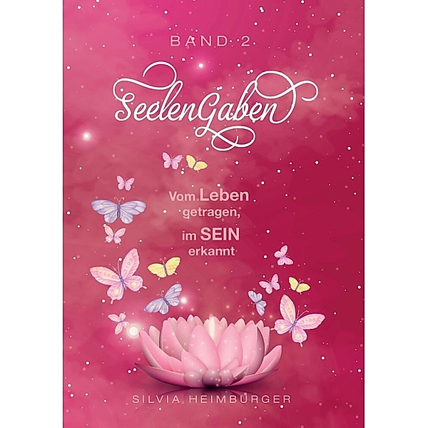 SeelenGaben Band 2, Silvia Heimburger