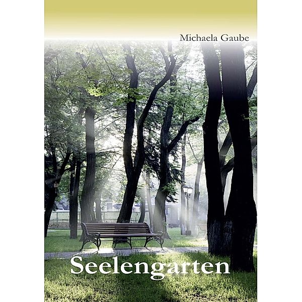 Seelengarten, Michaela Gaube