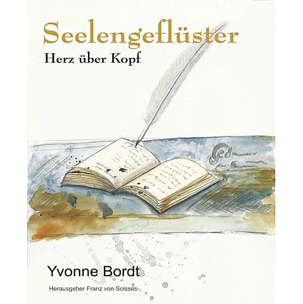 Seelengeflüster, Franz von Soisses, Yvonne Bordt