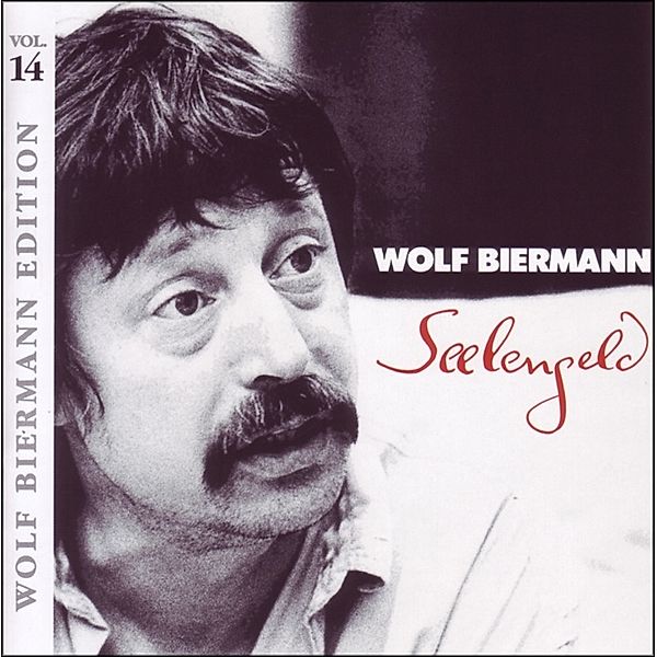 Seelengeld, Wolf Biermann