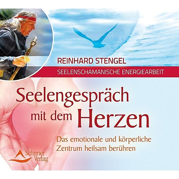 Seelengespräch mit dem Herz, Audio-CD, Reinhard Stengel