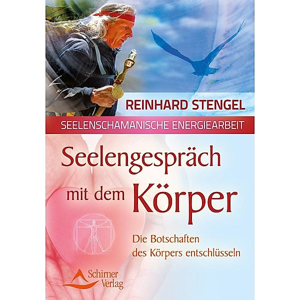 Seelengespräch mit dem Körper, Reinhard Stengel