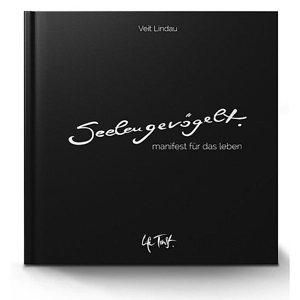 SeelenGevögelt. Manifest für das Leben, m. Audio-CD, Veit Lindau, Andrea Lindau